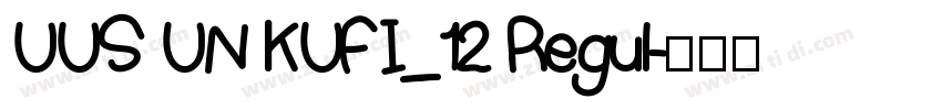 UUS UN KUFI_12 Regul字体转换